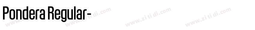 Pondera Regular字体转换 Pondera Regular字体转换